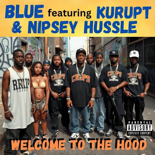 Welcome To The Hood (feat. Kurupt & Nipsey Hussle) [Explicit]