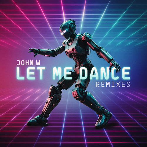 Let Me Dance (Remixes)