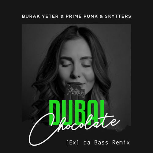 Dubai Chocolate ((Ex) da Bass Remix)