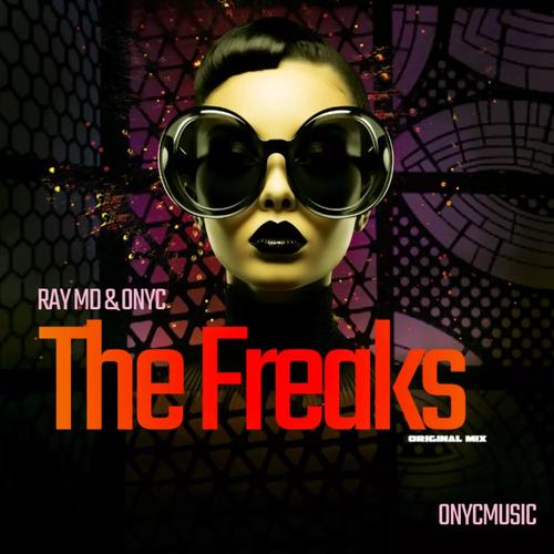 The Freaks (feat. RAY MD) [Original Mix]