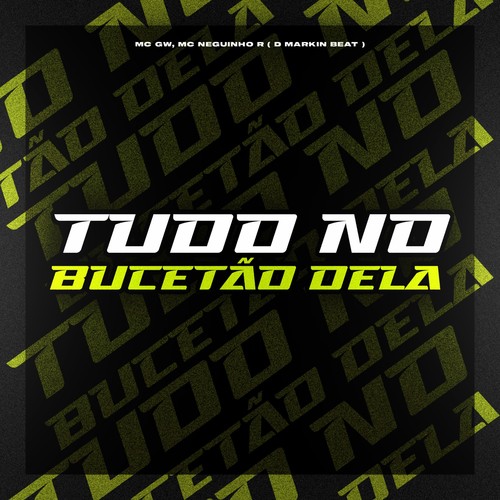 Tudo no Bucetão Dela (Explicit)