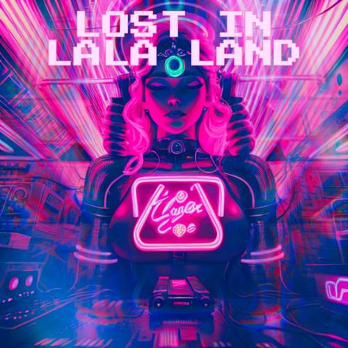 LOST IN LALA LAND