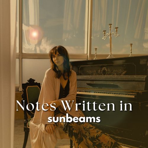 Notes Written in Sunbeams (Slow Afternoons)