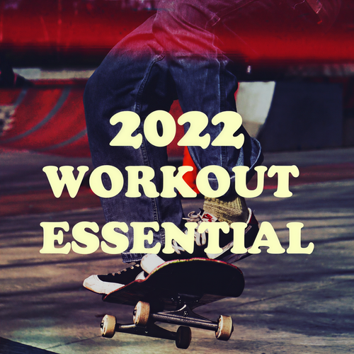 2022 WORKOUT ESSENTIAL (Explicit)