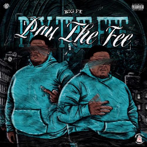 Pay The Fee (Explicit)