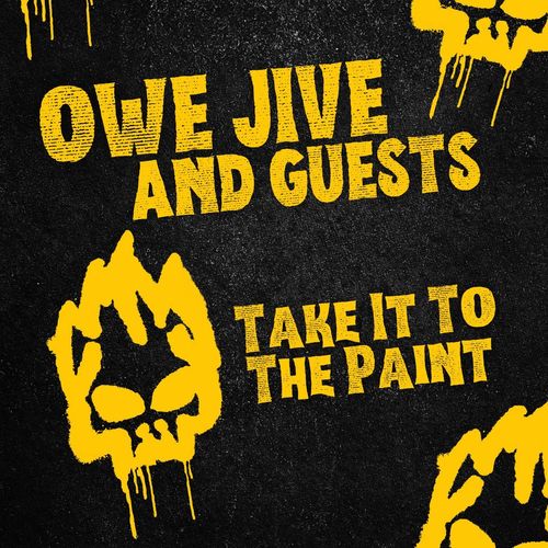 Take It To The Paint: Owe Jive and Guests (Explicit)