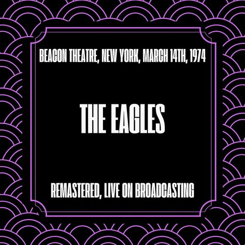 Beacon Theatre, New York, March 14th, 1974 (Remastered, Live on Broadcasting)