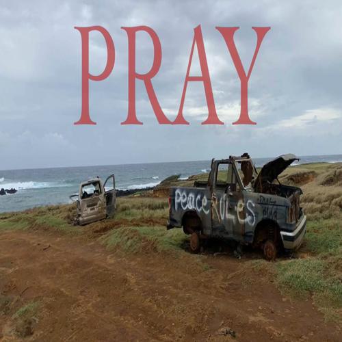 Pray (Explicit)