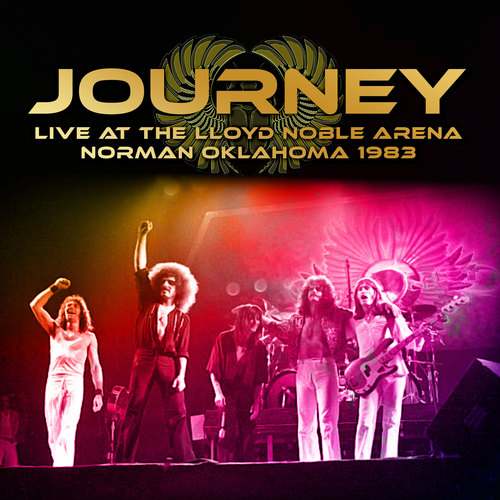 Journey / Live at the Lloyd Noble Arena, Norman, Oklahoma 1983