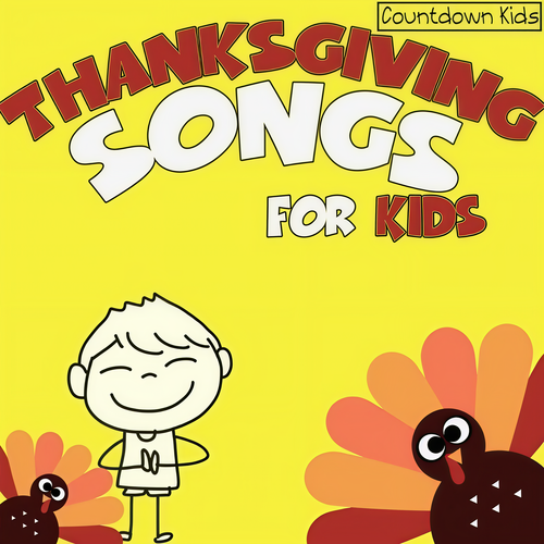 Thanksgiving Songs for Kids (The Countdown Kids)