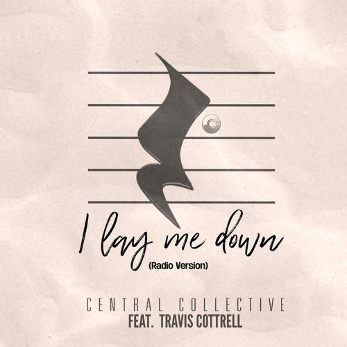 I Lay Me Down (feat. Travis Cottrell) [Radio Edit]