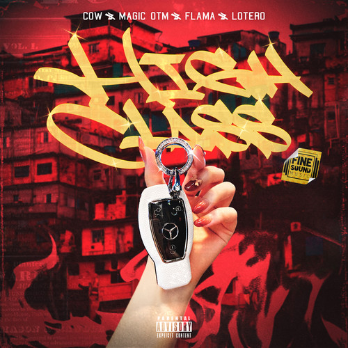 High Class (feat. Magic OTM, Flama & Lotero) [Explicit]