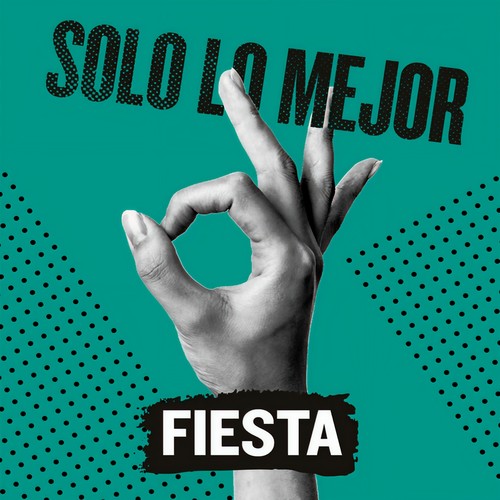 Solo Lo Mejor: Fiesta (Explicit)