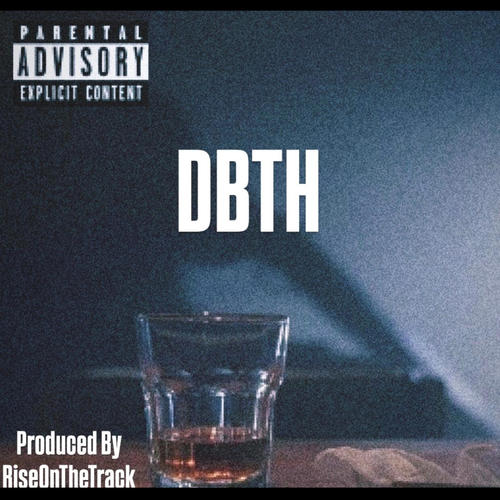 DBTH (feat. LayLo) [Explicit]