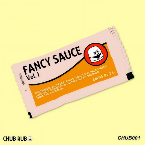 CHUB RUB: Fancy Sauce Vol. I