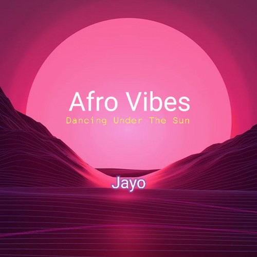 Afro vibes (Dancing Under the Sun)