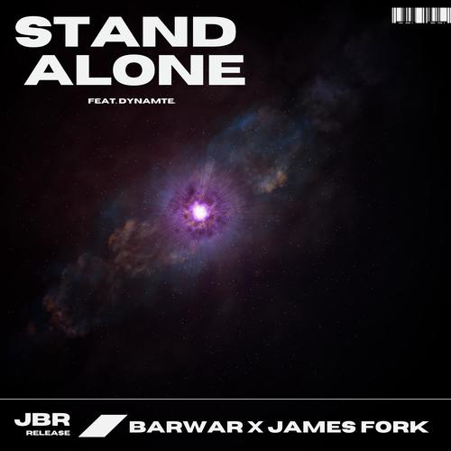 Stand Alone (feat. DYNAMTE & James Fork) [Explicit]