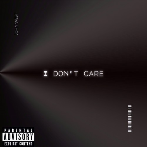 I don't Care (Explicit)