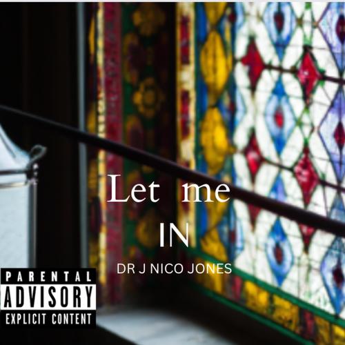 Let me In (Dr J Remix Extended Version) [Explicit]