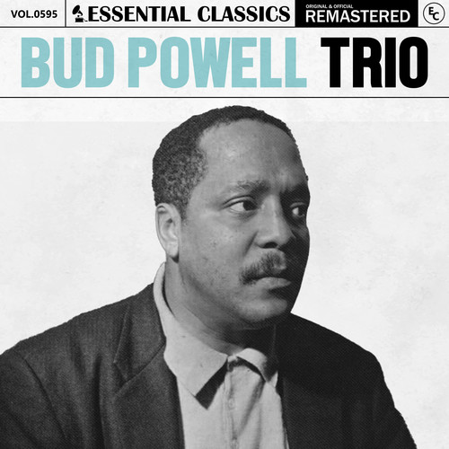 Essential Classics, Vol. 595: Bud Powell Trio