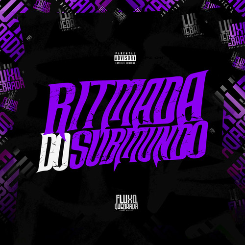 Ritmada do Submundo (Explicit)