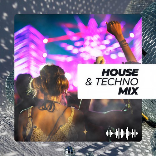 House & Techno Mix (Explicit)