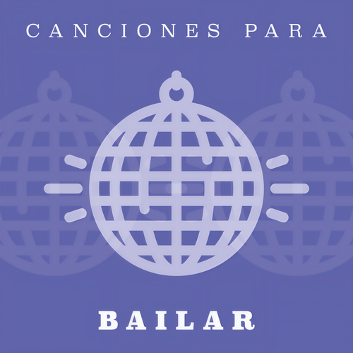 Canciones Para Bailar (Explicit)