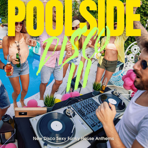 POOLSIDE DISCO III