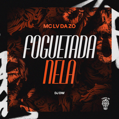 Foguetada Nela (Explicit)