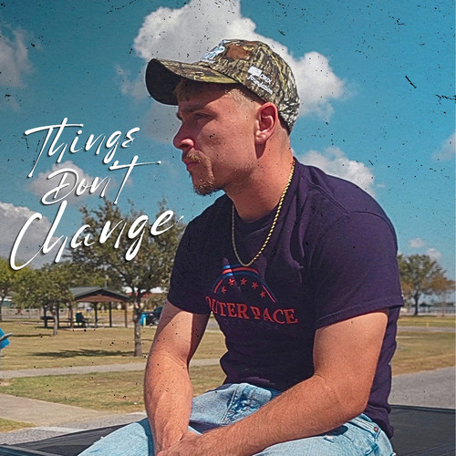 Things Don't Change (Explicit)