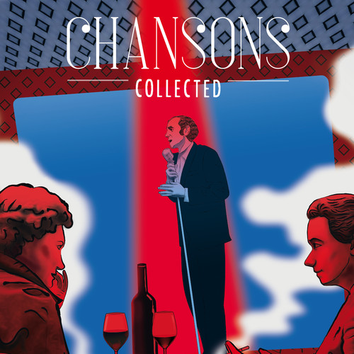 Chansons Collected