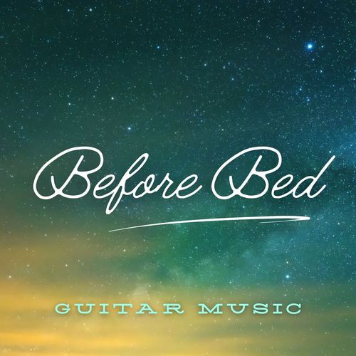 Before Bed Guitar Music