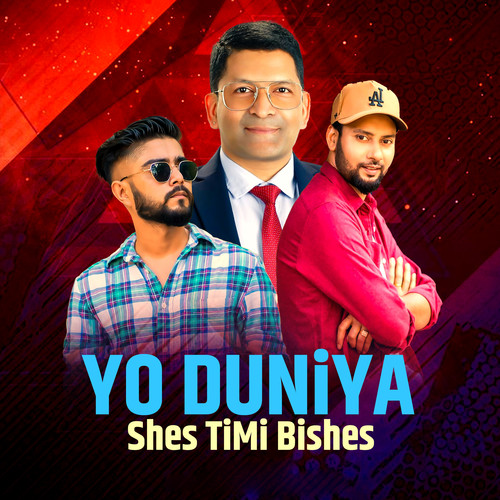 YO DUNIYA - Shes timi Bishes