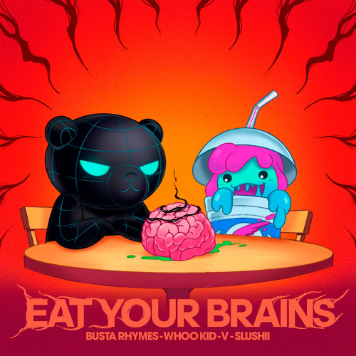 Eat Your Brains (Explicit)