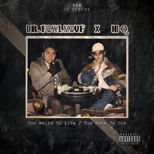 Too Weird To Live / Too Rare To Die (Explicit)