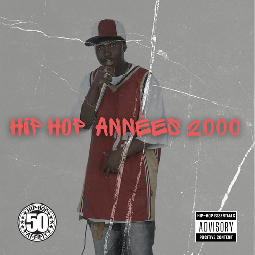 Hip Hop Années 2000 (Explicit)