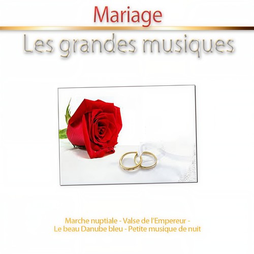 Mariage : Les grandes musiques