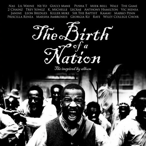 The Birth of a Nation: The Inspired By Album (Explicit)