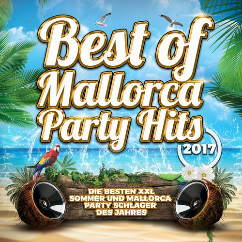 Best of Mallorca Party Hits (Die besten XXL Sommer und Mallorca Party Schlager des Jahres)