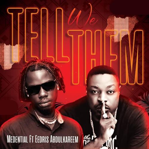 WE TELL THEM (feat. Eedris AbdulKareem)