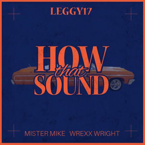 How that Sound (feat. Mister Mike & Wrexx Wright) [Explicit]