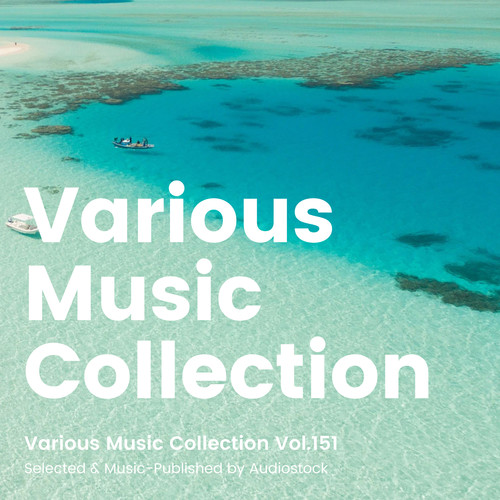 Various Music Collection Vol.151 -Selected & Music-Published by Audiostock-