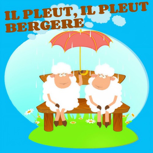 Il pleut, il pleut, bergère