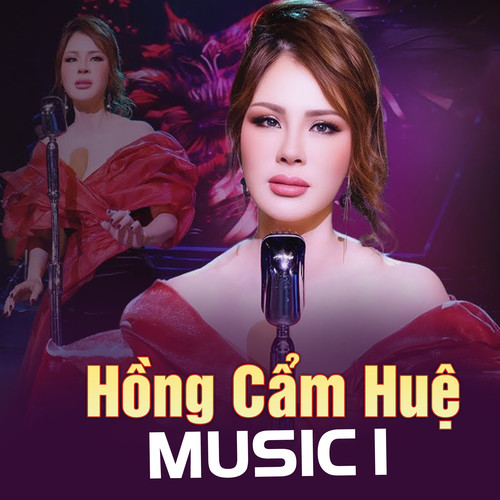 Hồng Cẩm Huệ Music 1