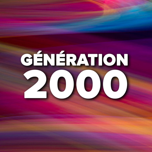 Génération 2000 (Explicit)