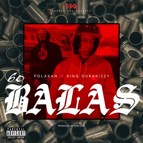 60 BALAS (feat. Polakan) [Explicit]