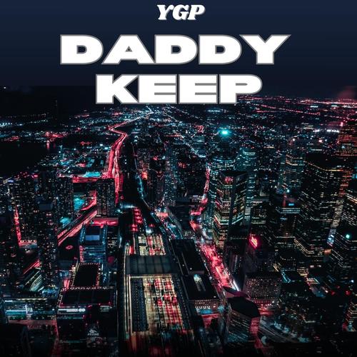 Daddy Keep (Explicit)