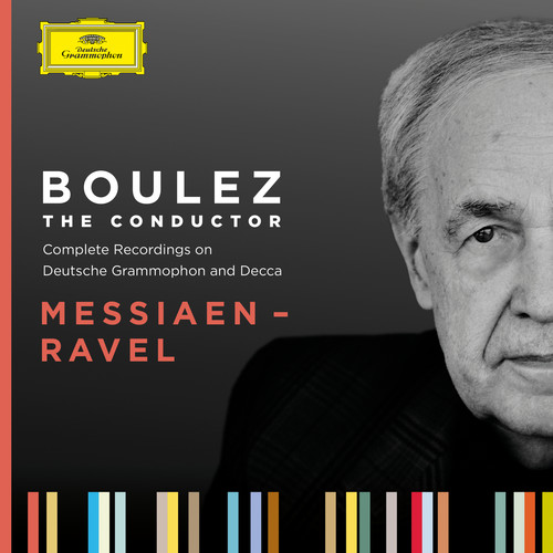 Boulez A-Z: Messiaen - Ravel