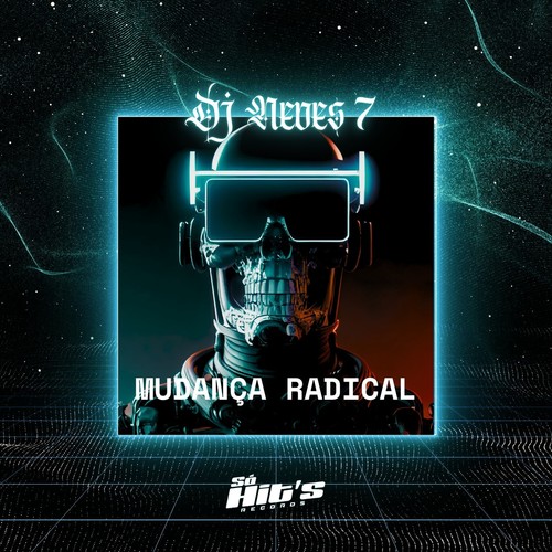 Mudança Radical (Explicit)