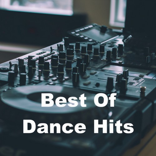 Best Of Dance Hits (Explicit)